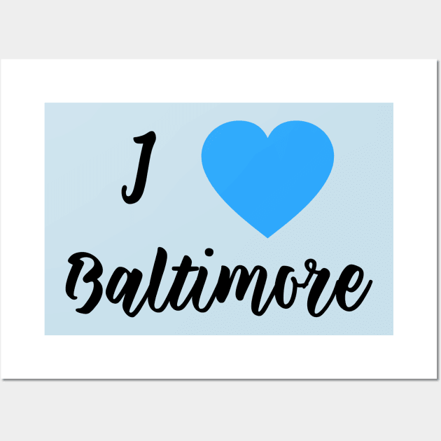 I Love Baltimore with Blue Heart Wall Art by Scarebaby